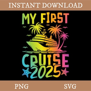My first Cruise 2025 png,Family Cruise Tee, Family Trip 2025, Family Cruise Tee, Friends Cruise Shirts, Family Matching ,Cruise, Squad Shirt