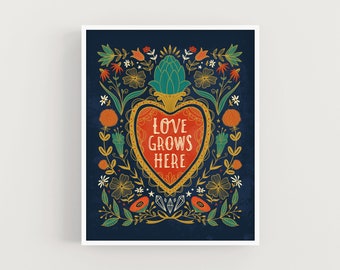 Love Grows Here - Art Print