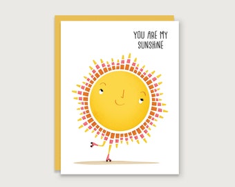 You Are My Sunshine - Greeting Card