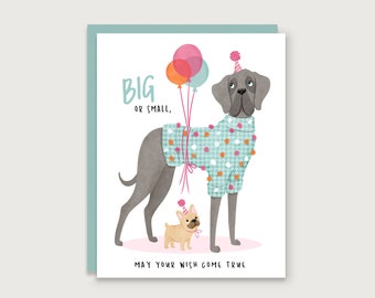 Big or Small Wish - Dog Birthday Card