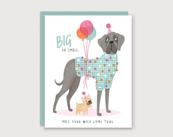 Big or Small Wish - Dog Birthday Card