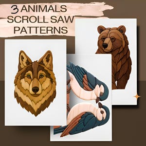 May include: Three animal scroll saw patterns are shown on white backgrounds. The patterns include a wolf, a bear, and two birds. The wolf and bear are brown and tan, while the birds are blue, tan, and white. The text "3 ANIMALS SCROLL SAW PATTERNS" is at the top.