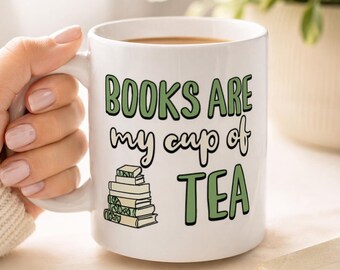 Books Are My Cup of Tea Mug • Book Lover Gift • Reading Coffee Mug • Bibliophile Gift • Cozy Reader Mug