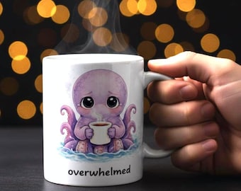 Taza de pulpo abrumado • Regalo para personas agotadas • Taza con humor sobre la ansiedad • Taza de café para la salud mental • Taza de pulpo adorable