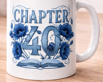 Taza de regalo para el 40.º cumpleaños • Taza del capítulo 40 • Regalo de 40.º cumpleaños para mujeres • Regalo para cumplir 40 años • Taza de cumpleaños para amantes de los libros • Taza de cumpleaños importante