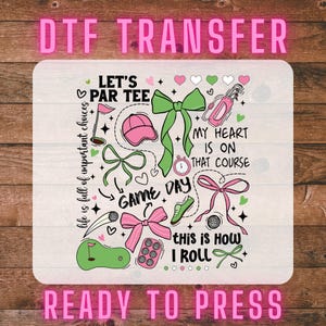 Let&#39;s Par Tee Game Day Dtf Design, Golf Ready To Press, Ready to Press Golf Enthusiasts, Golf Time, Golf Player, Father Gift Golfer Dtf