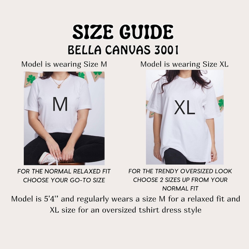May include: Size guide for Bella Canvas 3001 t-shirts. The image shows two models wearing white t-shirts, one in size M and the other in size XL. Text advises choosing your normal size for a relaxed fit or two sizes up for an oversized look.