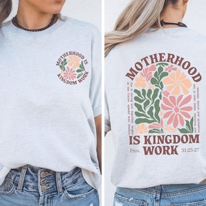Motherhood Is Kingdom Work Tshirt, Christian Mom Shirt, Religious Mom Shirt, Mothers Day Gift,Bible Shirt, Christian Mothers Shirt Gift