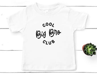 Cool Big Bro Club Shirt and Hoodie, Big Brother Toddler & Youth t-shirt, Best Big Brothers Kids Tees, Gift for Big Brothers, Shirt for Boys