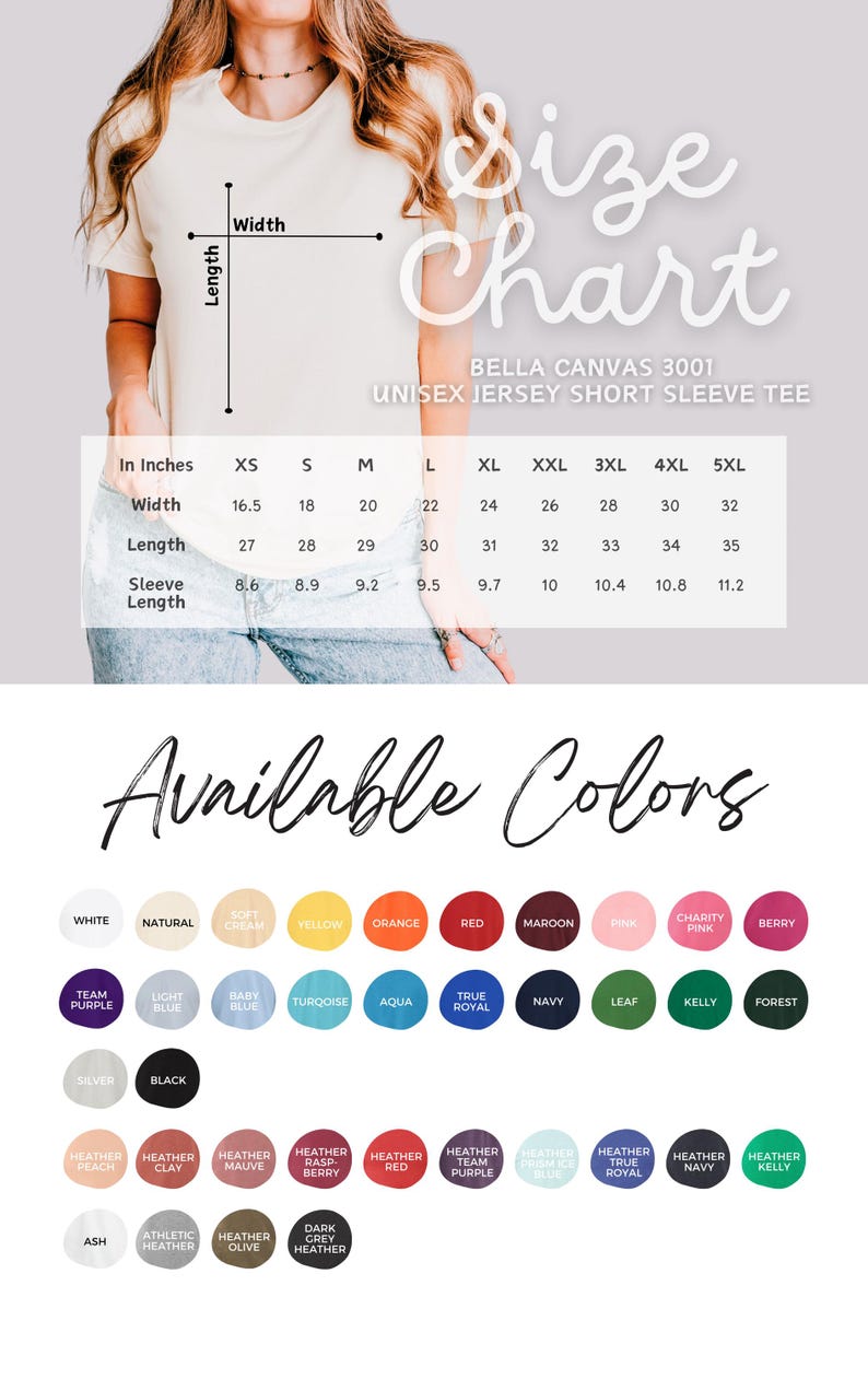 May include: Image of a size chart for a Bella Canvas 3001 unisex jersey short sleeve tee. The chart includes measurements in inches for width, length, and sleeve length, ranging from XS to 5XL. A color palette of available colors is also displayed.