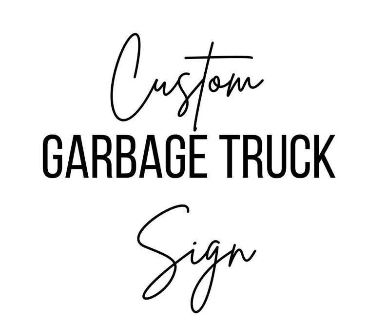 Custom Garbage Truck Sign - Etsy