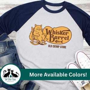 Whisker Barrel Raglan Shirt, Funny Cat Raglan Tee, Retro Country Parody Cat Lover Tultex 245TC, 3/4 Sleeve