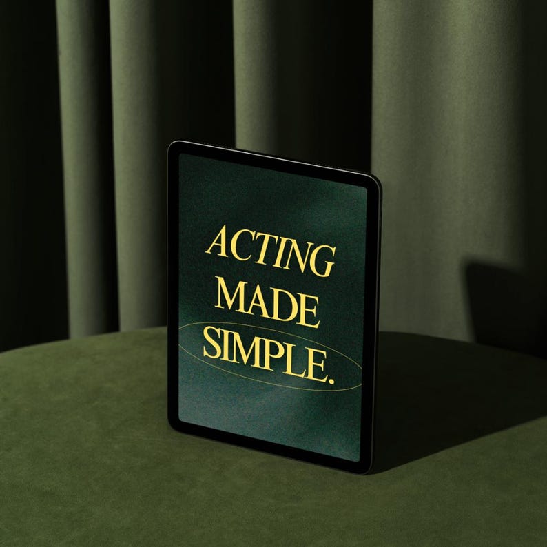 May include: A dark green tablet with a white border displays the text "ACTING MADE SIMPLE." in yellow lettering.
