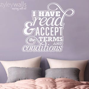 I Have Read and Accept the Terms and Conditions Office Wall Quote Wall Decal, Vinyl Lettering Decor, Inspirational Vinyl Lettering