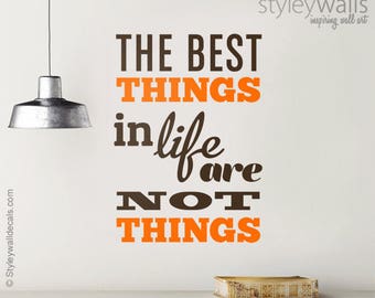 The Best Things in Life are Not Things Quote Wall Decal, Vinyl Lettering, Quote Wall Decal for Office Decor, Inspirational Vinyl Lettering