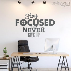 Stay Focused Never Give up Quote Wall Decal, Focused Quote Wall Sticker, Office Decor Vinyl Lettering, Inspirational Quotes for Home Decor