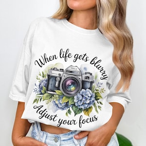 Adjust Your Focus PNG, Camera Png, Floral Png, Motivation Png, Life Png, Sublimation Png, Digital Download, Inspirational Quote
