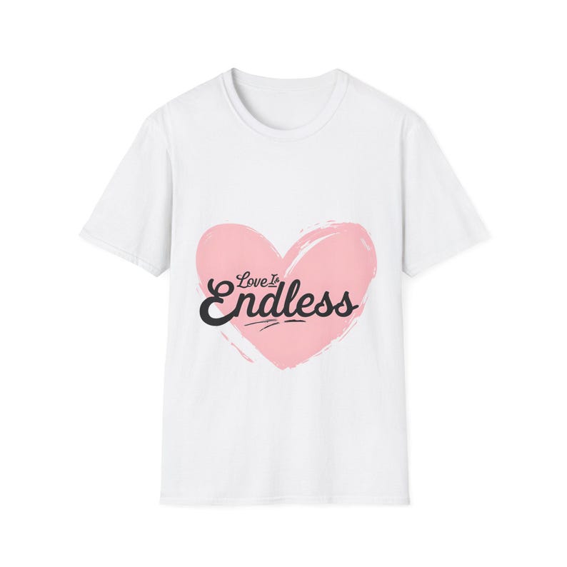 Pink Heart Love is Endless Unisex Softstyle T-Shirt, Valentine's Day Tee, Romantic Shirt, Gift for Couples, Love Quote Apparel image 2