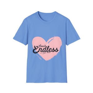 Pink Heart Love is Endless Unisex Softstyle T-Shirt, Valentine's Day Tee, Romantic Shirt, Gift for Couples, Love Quote Apparel image 8