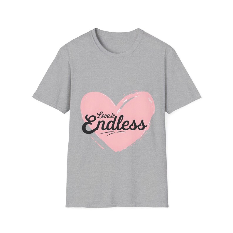 Pink Heart Love is Endless Unisex Softstyle T-Shirt, Valentine's Day Tee, Romantic Shirt, Gift for Couples, Love Quote Apparel image 4