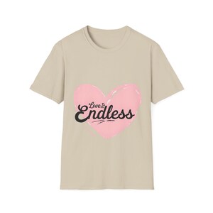 Pink Heart Love is Endless Unisex Softstyle T-Shirt, Valentine's Day Tee, Romantic Shirt, Gift for Couples, Love Quote Apparel image 3