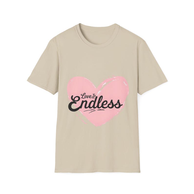 Pink Heart Love is Endless Unisex Softstyle T-Shirt, Valentine's Day Tee, Romantic Shirt, Gift for Couples, Love Quote Apparel image 3