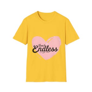 Pink Heart Love is Endless Unisex Softstyle T-Shirt, Valentine's Day Tee, Romantic Shirt, Gift for Couples, Love Quote Apparel image 6