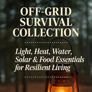 May include: An image promoting the "OFF-GRID SURVIVAL COLLECTION." The text highlights "Light, Heat, Water, Solar & Food Essentials for Resilient Living." A lit, antique-style lantern is in the foreground, with a blurred outdoor background.