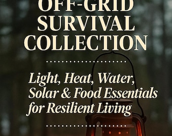 May include: An image promoting the "OFF-GRID SURVIVAL COLLECTION." The text highlights "Light, Heat, Water, Solar & Food Essentials for Resilient Living." A lit, antique-style lantern is in the foreground, with a blurred outdoor background.