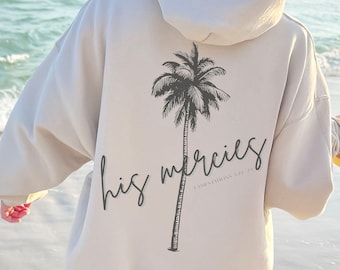 Hawaii Christian Hoodie, His Mercies Lamentations 3:22–23 Hawaii Faith Hoodie, Palm Tree Scripture Hoodie, His Mercies Hawaii Beach Hoodie