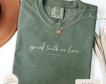 Speak Truth in Love Shirt, 4:15 Bible Verse Shirt, Christian Faith Tee,Scripture T Shirt, Minimalist Christian Tee, Speak Truth in Love Gift