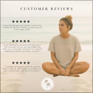 May include: A woman wearing a beige t-shirt sits cross-legged on a beach. The image includes customer reviews with star ratings and quotes about the shirt's quality and fit. The text "CUSTOMER REVIEWS" is at the top.