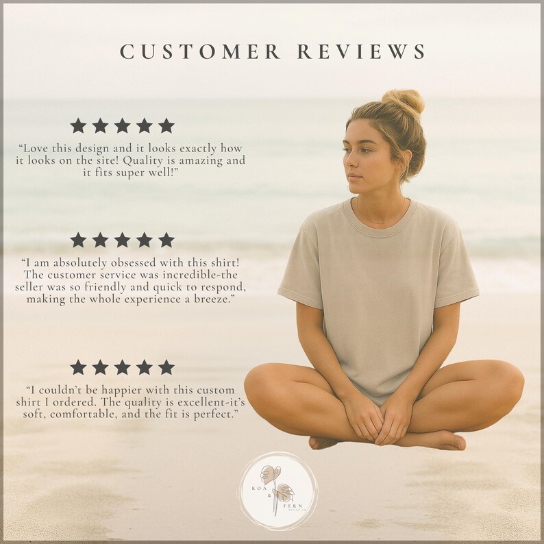 May include: A woman wearing a beige t-shirt sits cross-legged on a beach. The image includes customer reviews with star ratings and quotes about the shirt's quality and fit. The text "CUSTOMER REVIEWS" is at the top.