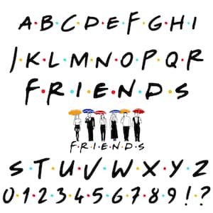 Fuente Friends SVG, fuentes digitales Friends, clipart Friends, fuente Friendship Svg, letras del alfabeto, números, puntos, archivos Cricut, Png