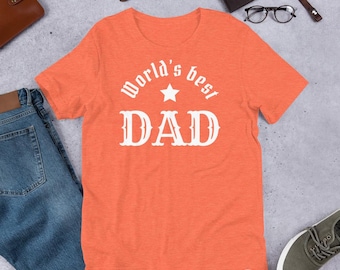 World's Best Dad T-Shirt: Soft Cotton Father's Day Tee