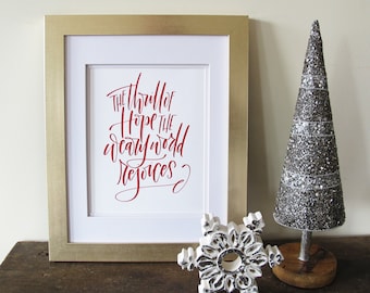 The Thrill of Hope Hand Lettering Art Print- Christmas Carol art - Christmas print - Weary World Rejoices - O Holy Night print