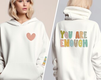 You Are Enough Heart Hoodie Sweatshirt, Beach Sweatshirt, Trendy Hoodie, Hoodie With Words on Back, Aesthetic Shirt, Words on Sleeves