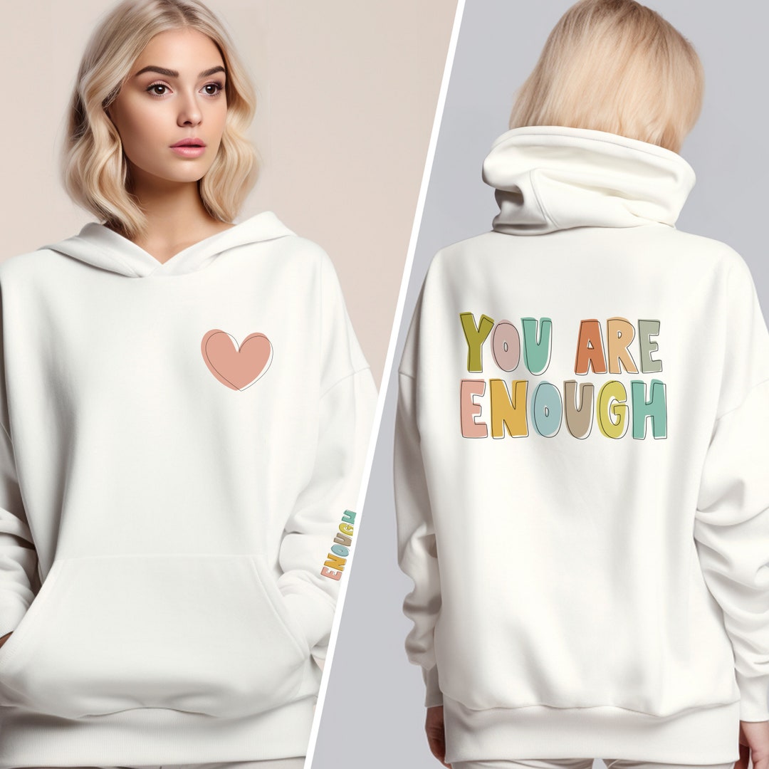 You Are Enough Heart Hoodie Sweatshirt Beach Sweatshirt Etsy