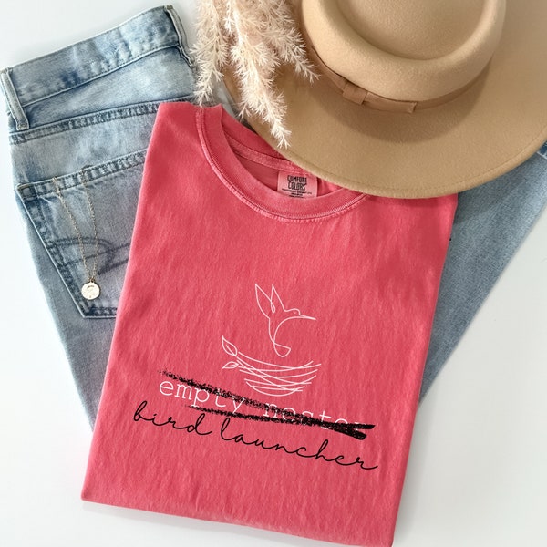 Comfort Colors Empty Nester Bird Launcher Garment-Dyed T-shirt, Empty Nest, Gift for Mom, Empty Nest Gift, Empty Nest Era, Christmas for mom