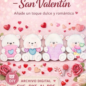Könnte beinhalten: Ein digitales Design zum Valentinstag mit vier weißen Teddybären, die herzförmige Objekte halten. Das Bild enthält Herzen, Rosen und Süßigkeiten. Der Text lautet "Ositos Decorativos - San Valentín" und "Archivo Digital".