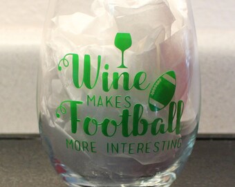 Wine makes Football More Interesting stemless 15oz wine glass.