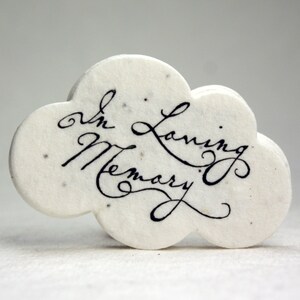 In Loving Memory Cloud Seed Paper Shape 3" x 2" Wildflower Cotton Fibers #10s with print