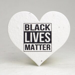 Black Lives Matter - BLM - Seed Paper Hearts 1.75&quot; x 1.5&quot; NAACP Awareness/Fundraising set of 50