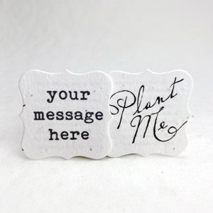 Custom, Personalized Seed Paper Tags | Your Message Here | Double Sided | 1.75" x 1.75" | Set of 40 | Plantable Paper with Wildflower Seeds