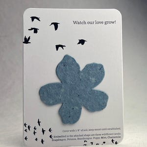 Watch Love Grow Favor - Recycled Card 3.5" x 4.875" With Seed Paper Flower 2.5 x 2.4" - Choose Print and Paper Color - Set of 8