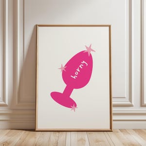 Horny Butt Plug Wall Art, Cheeky Poster for Bedroom, Quirky Sex Toy Print, Kinky Pink Erotica Artwork