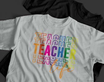 Rainbow Teacher Life Shirt, Colorful Educator Tee