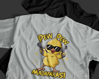 Camiseta divertida de Chick Pew Pew, camiseta gráfica de Pew Pew Madafakas, camiseta con meme de pollo amarillo, camiseta con dibujo de pájaro sarcástico, camiseta divertida de animales