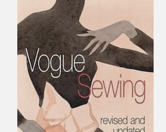 Vogue Sewing - revised and updated by Editor: Crystal McDonald, 2006