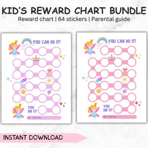 May include: Two printable reward charts featuring a fairy with a crown and rainbow. Each chart has 36 circles for stickers and the text "You can do it!" and "You did it!"